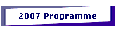 2007 Programme