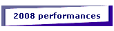 2008 performances