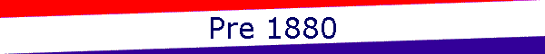 Pre 1880